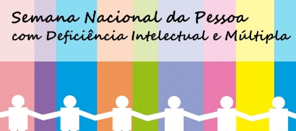 Aprovada pela Câmara a Semana da Pessoa com Deficiência Intelectual e Múltipla
